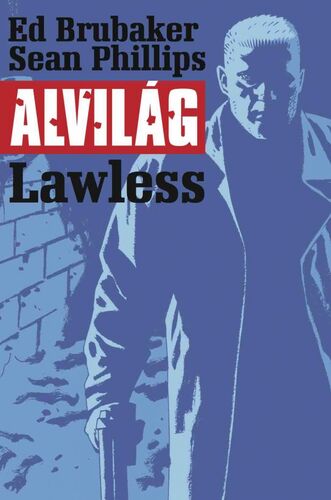 Kniha Alvilág 2: Lawless - Ed Brubaker,Sean Phillips