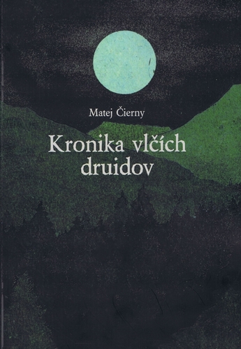 Kniha Kronika vlčích druidov