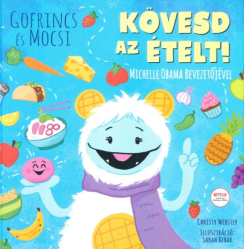 Kniha Gofrincs és Mocsi: Kövesd az ételt! - Christie Webster