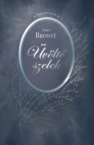 Kniha Üvöltő szelek - Emily Brontë,Terézia Feldmár