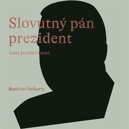 Wisteria Books Slovutný pán prezident (audiokniha)