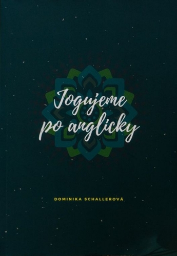 Kniha Jogujeme po anglicky - Dominika Schallerová