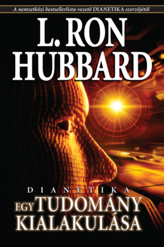 Kniha Dianetika - Egy tudomány kialakulása - L. Ron Hubbard