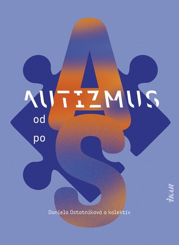 Autizmus od A po S - Daniela Ostatníková