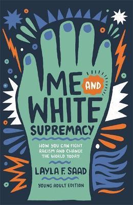 Kniha Me and White Supremacy (YA Edition)