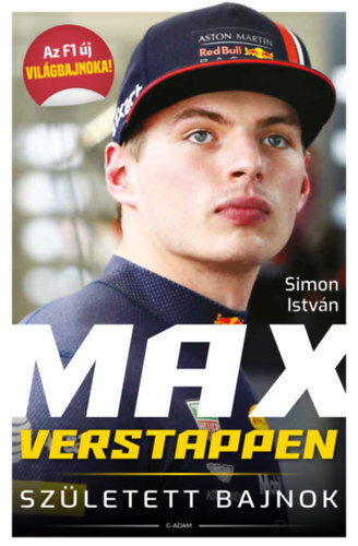 Max Verstappen - Született bajnok (második, bővített kiadás) - István Simon