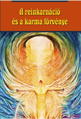 A reinkarnáció és a karma törvénye - Swami Panchadasi