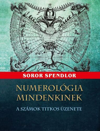 Kniha Numerológia mindenkinek - Soror Spendlor