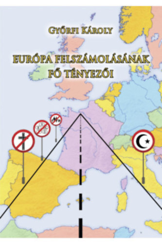 Európa felszámolásának fő tényezői