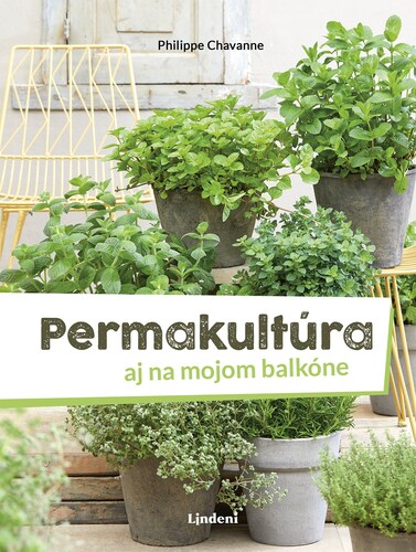 Permakultúra - Philippe Chavanne,Martina Vladovičová