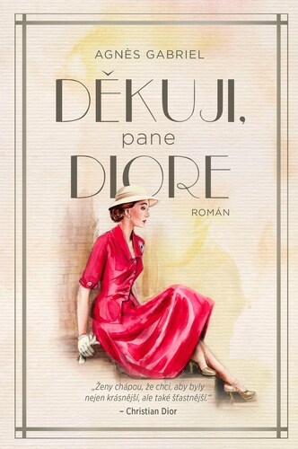 Kniha Děkuji, pane Diore - Agnes Gabriel,Michaela Škultéty