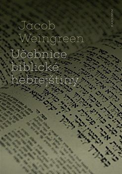 Učebnice biblické hebrejštiny - Jacob Weingreen