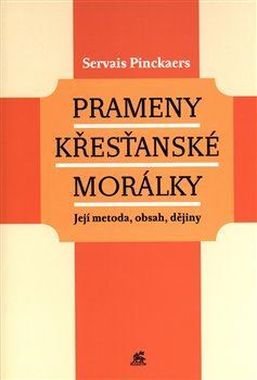 Kniha Prameny křesťanské morálky - Servais Pinckaers