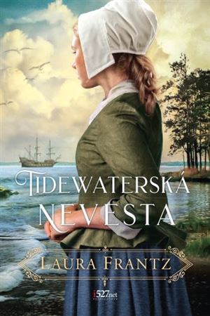 Tidewaterská nevesta - Laura Frantz