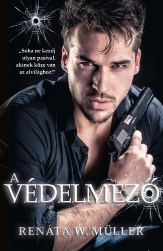 A védelmező - Renáta W. Müller