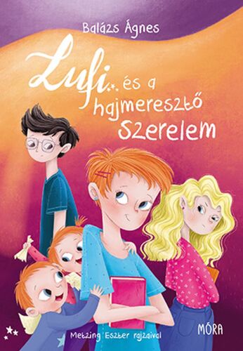 Lufi és a hajmeresztő szerelem - Ágnes Balázs,Eszter Metzing