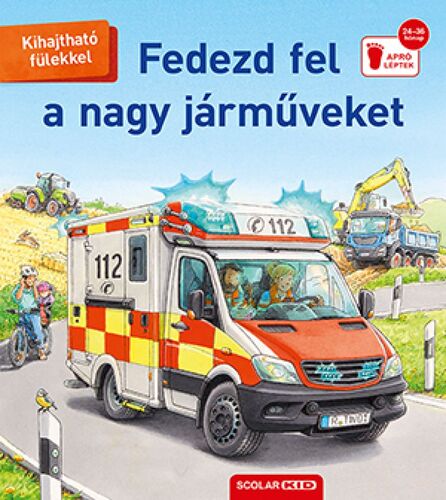 Fedezd fel a nagy járműveket - Susanne Gernhäuser