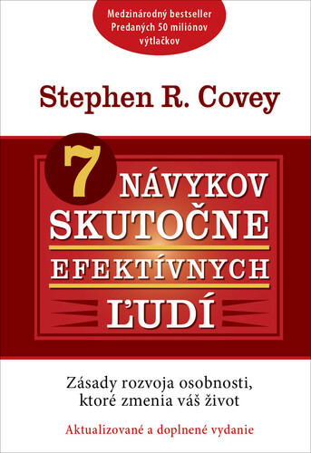 7 návykov skutočne efektívnych ľudí, aktualizované a doplnené vydanie