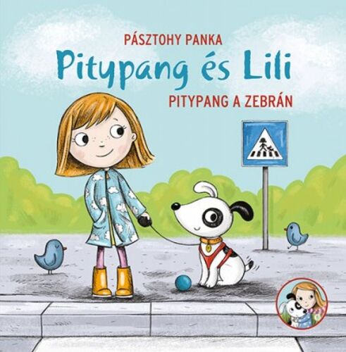 Pitypang a zebrán - Pitypang és Lili - Panka Pásztohy