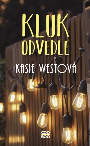 Kluk odvedle, 2. vydání - Kasie West,Adéla Špínová