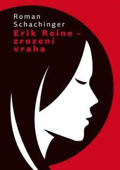 Erich Reine - Zrození vraha