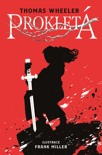 Prokletá - Thomas Wheeler,Frank Miller