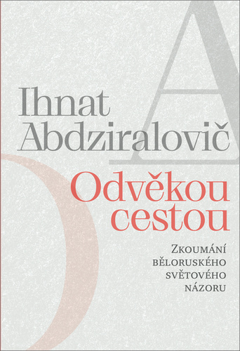 Kniha Odvěkou cestou - Zkoumání běloruského sv