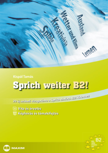 Sprich weiter B2! - 20 új szóbeli vizsgatéma a Sprich einfach B2! kötethez