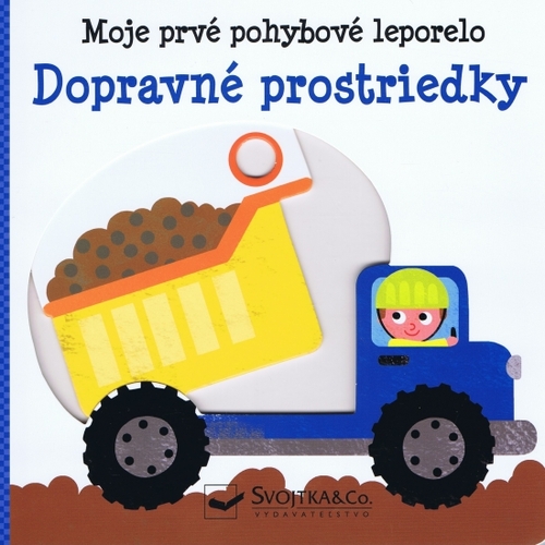 Moje prvé pohybové leporelo: Dopravné prostriedky - Yayo Kawamura