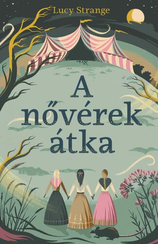 Kniha A nővérek átka - Lucy Strange,Orsolya Ruff