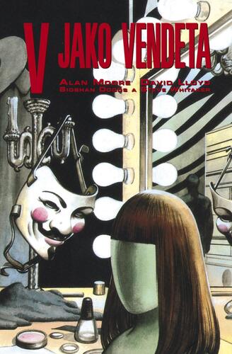 V jako vendeta, 3. vydanie - Alan Moore,David Lloyd