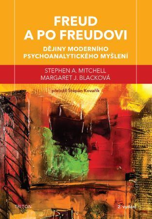 Freud a po Freudovi - Stephen A. Mitchell,Margaret J. Blacková