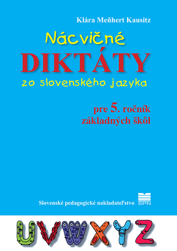 Kniha Nácvičné diktáty zo slovenského jazyka pre 5. ročník ZŠ, 3. vydanie