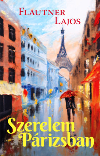 Kniha Szerelem Párizsban - Lajos Flautner