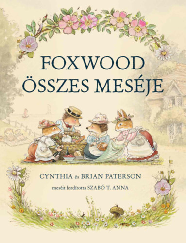 Kniha Foxwood összes meséje - Cynthia Patersonová,Brian Paterson