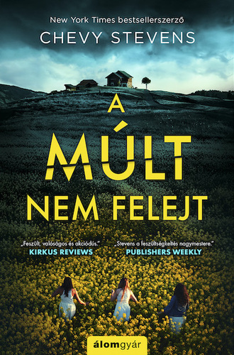 Kniha A múlt nem felejt - Chevy Stevensová