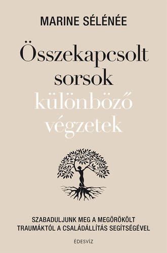 Összekapcsolt sorsok különböző végzetek - Marine Sélénée