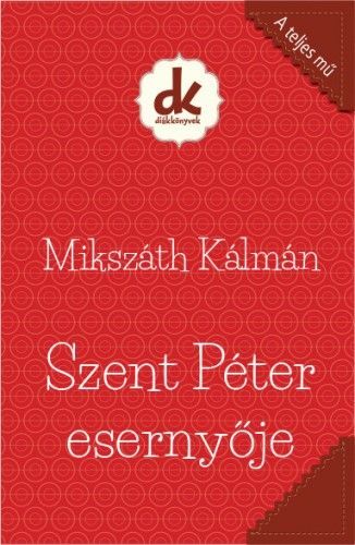 Szent Péter esernyője - Kálman Mikszáth kúpite na Panta Rhei