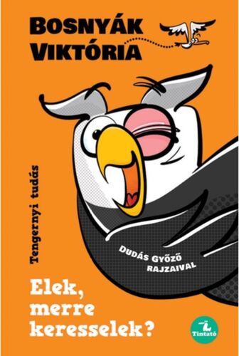 Kniha Elek, merre keresselek? - Viktória Bosnyák