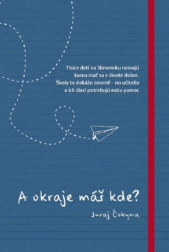 A okraje máš kde? - Juraj Čokyna