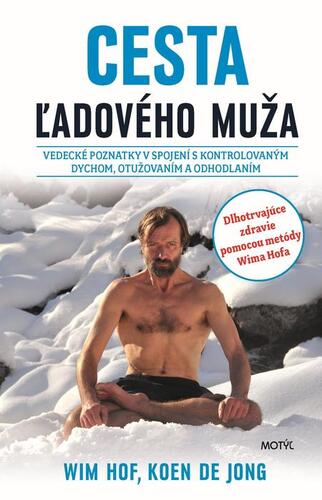 Kniha Cesta ľadového muža - Koen de Jong,Wim Hof