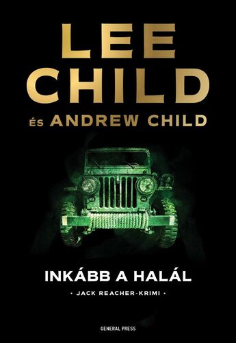 Inkább a halál - Lee Child,Andrew Child