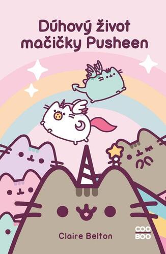 Kniha Dúhový život mačičky Pusheen - Claire Beltonová