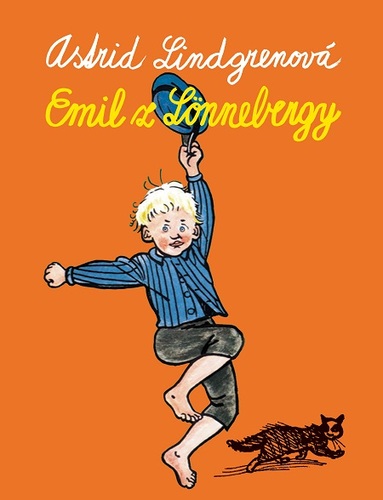 Emil z Lönnebergy - Astrid Lindgren