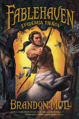 Fablehaven 3: Epidémia tieňov - Brandon Mull