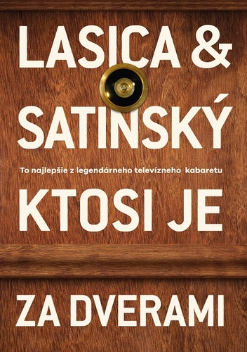 Ktosi je za dverami - Július Satinský,Milan Lasica