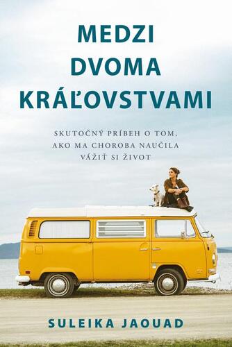 Kniha Medzi dvoma kráľovstvami - Suleika Jaouad