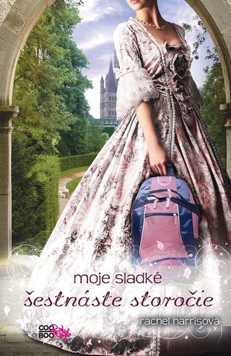 Kniha Moje sladké šestnáste storočie - Rachel Harrisová