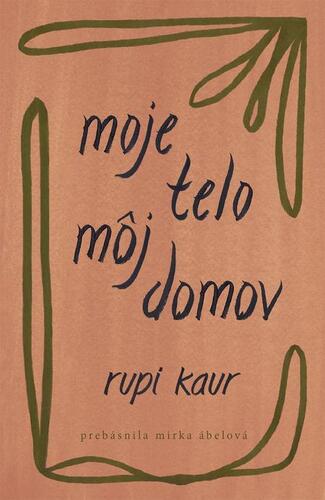 Kniha Moje telo, môj domov - Rupi Kaur