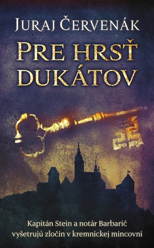 Kniha Pre hrsť dukátov (Barbarič a Stein 8) - Juraj Červenák